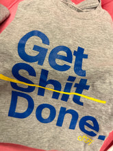 Load image into Gallery viewer, Get Sh!t Done X TGLR Hoodies &amp; T Shirts

